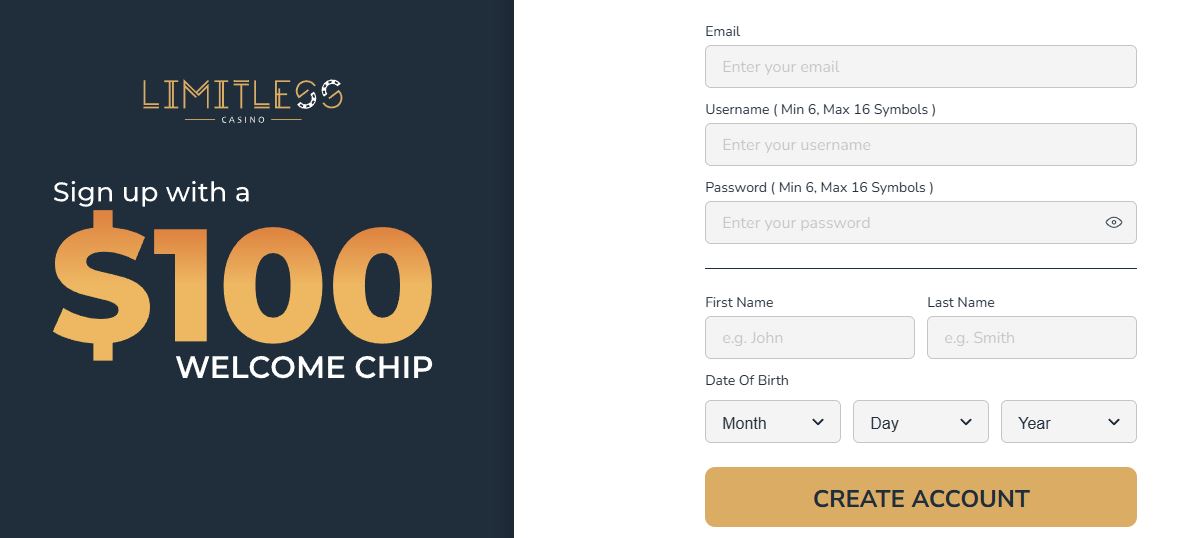 Register a new Limitless Casino account and get a 100 dollar welcome chip